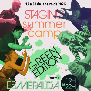 Staging Summer Camp: Green Edition — Turma Esmeralda (19h às 22h)